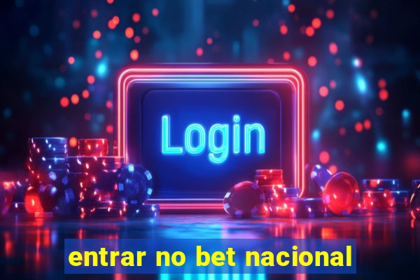 entrar no bet nacional